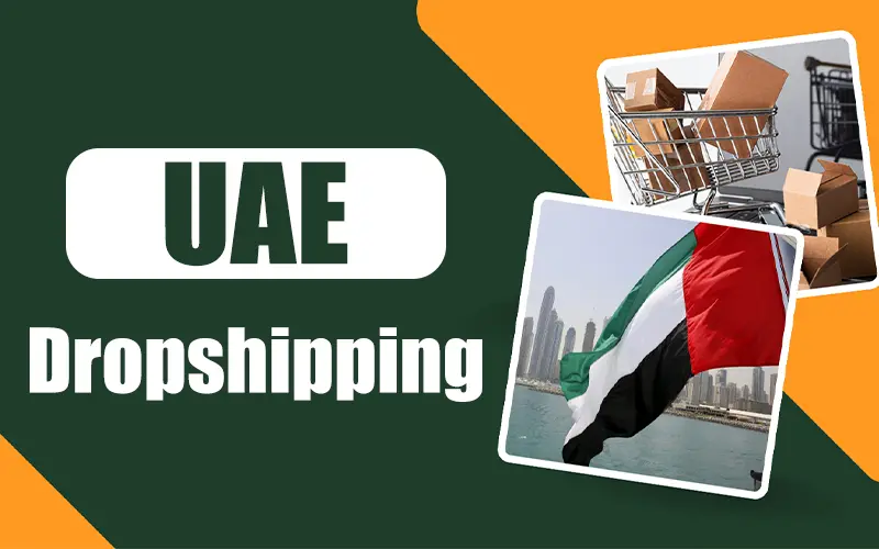 China to UAE Dropshipping Guide 2026 – Start a Profitable Ecommerce Business